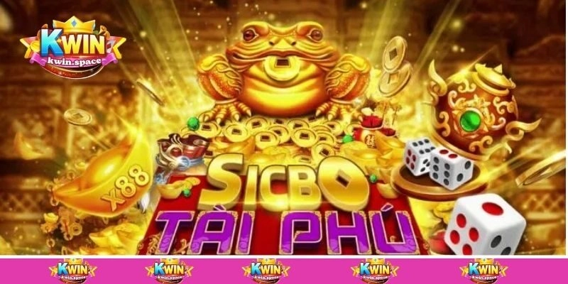 Sicbo Tài Phú Kwin – Game Đổi Thưởng Đáng Trải Nghiệm 2025