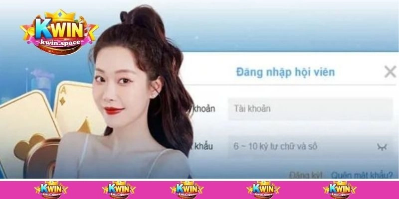 Hướng dẫn lấy lại tài khoản đăng nhập Kwin nhanh nhất