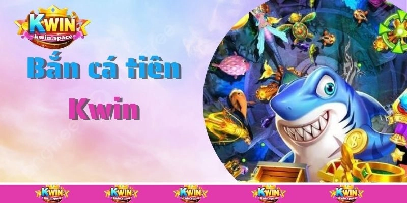 Giới thiệu đôi nét cơ bản về siêu phẩm bắn cá tiên
