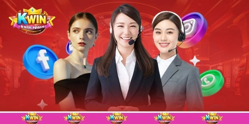 Các cách liên hệ Kwin phổ biến, hiệu quả