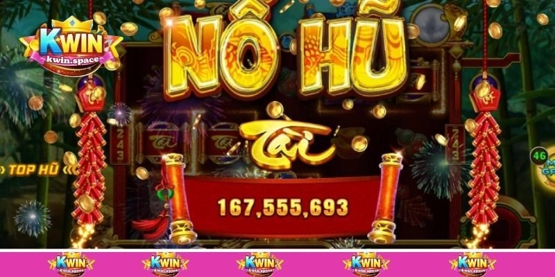 Hệ thống nổ hũ đổi thưởng tại Kwin có gì đặc biệt