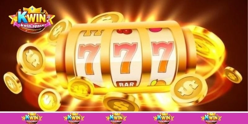 Đánh giá ưu điểm của sảnh game nổ hũ Kwin