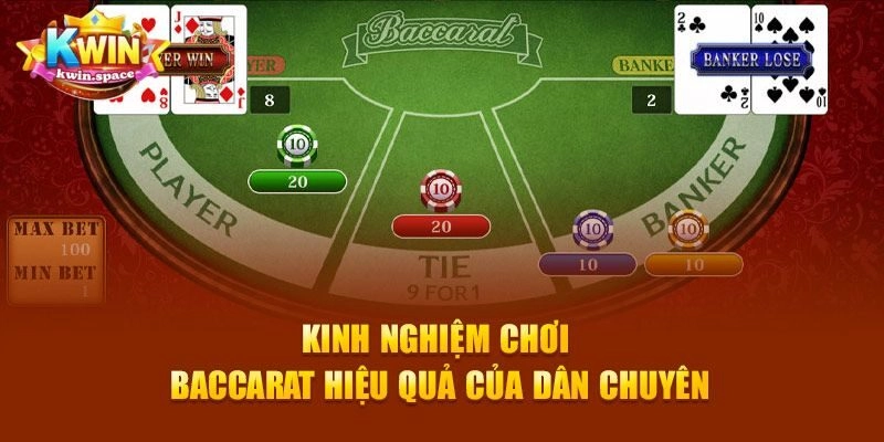 Bật Mí Cách Chơi Baccarat Luôn Thắng Đậm Từ Chuyên Gia