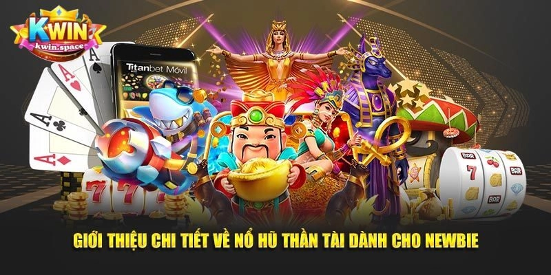 Nổ hũ thần tài là gì?