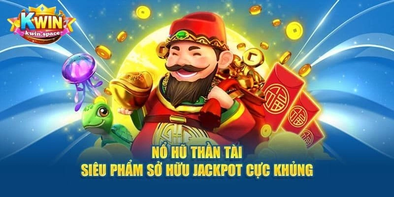 Bỏ Túi Cách Chơi Nổ Hũ Thần Tài Giúp Trúng Tiền Tỷ Về Tay